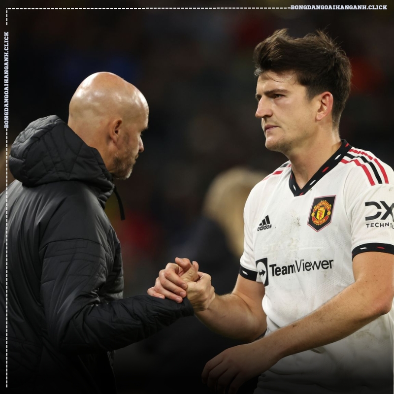 Harry Maguire không còn được HLV Erik ten Hag trọng dụng